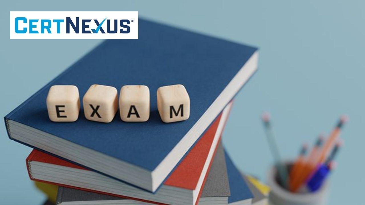 Preparing for Your CertNexus Certification Exam