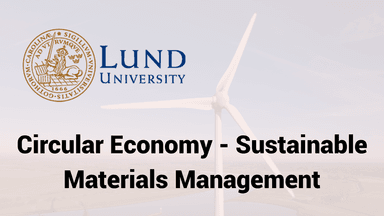 Circular Economy: Sustainable Materials Management