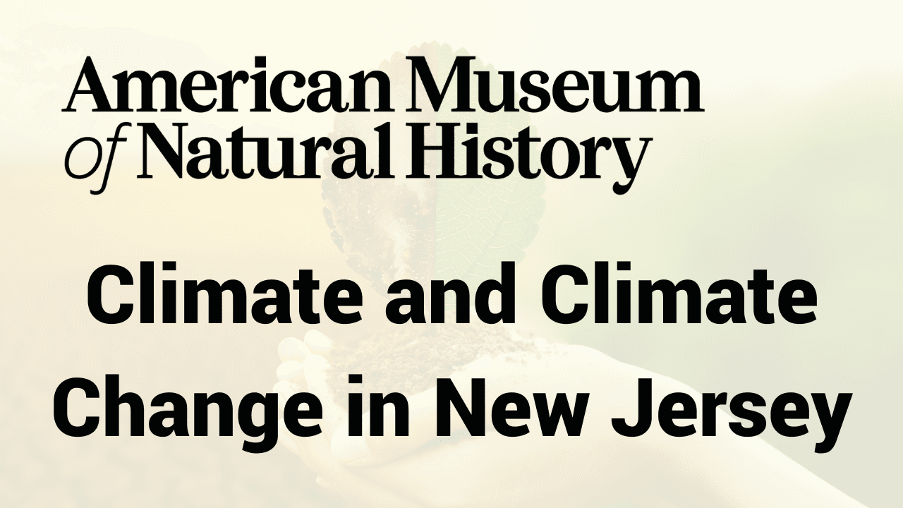 Climate Change in NJ: Exploring Impacts and Solutions