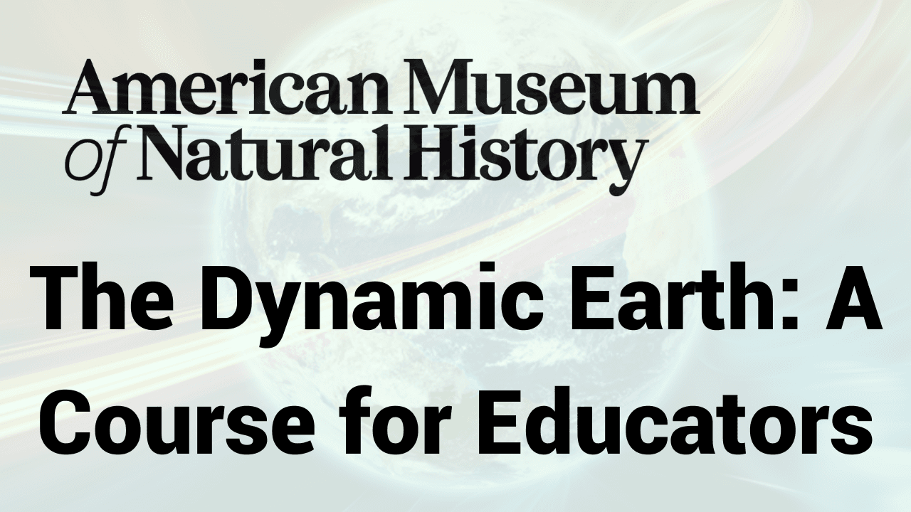 The Dynamic Earth: A Course for Educators