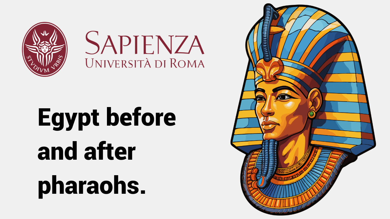 Egypt before and after pharaohs.