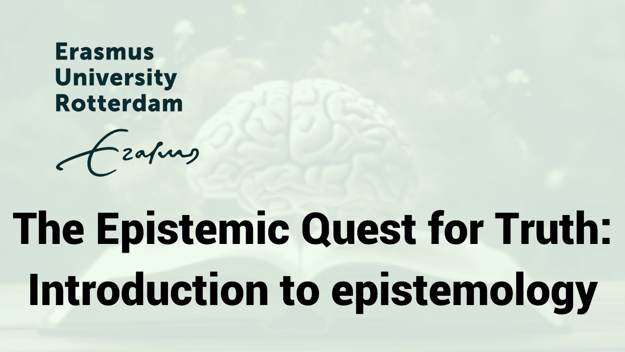 The Epistemic Quest for Truth: Introduction to Epistemology