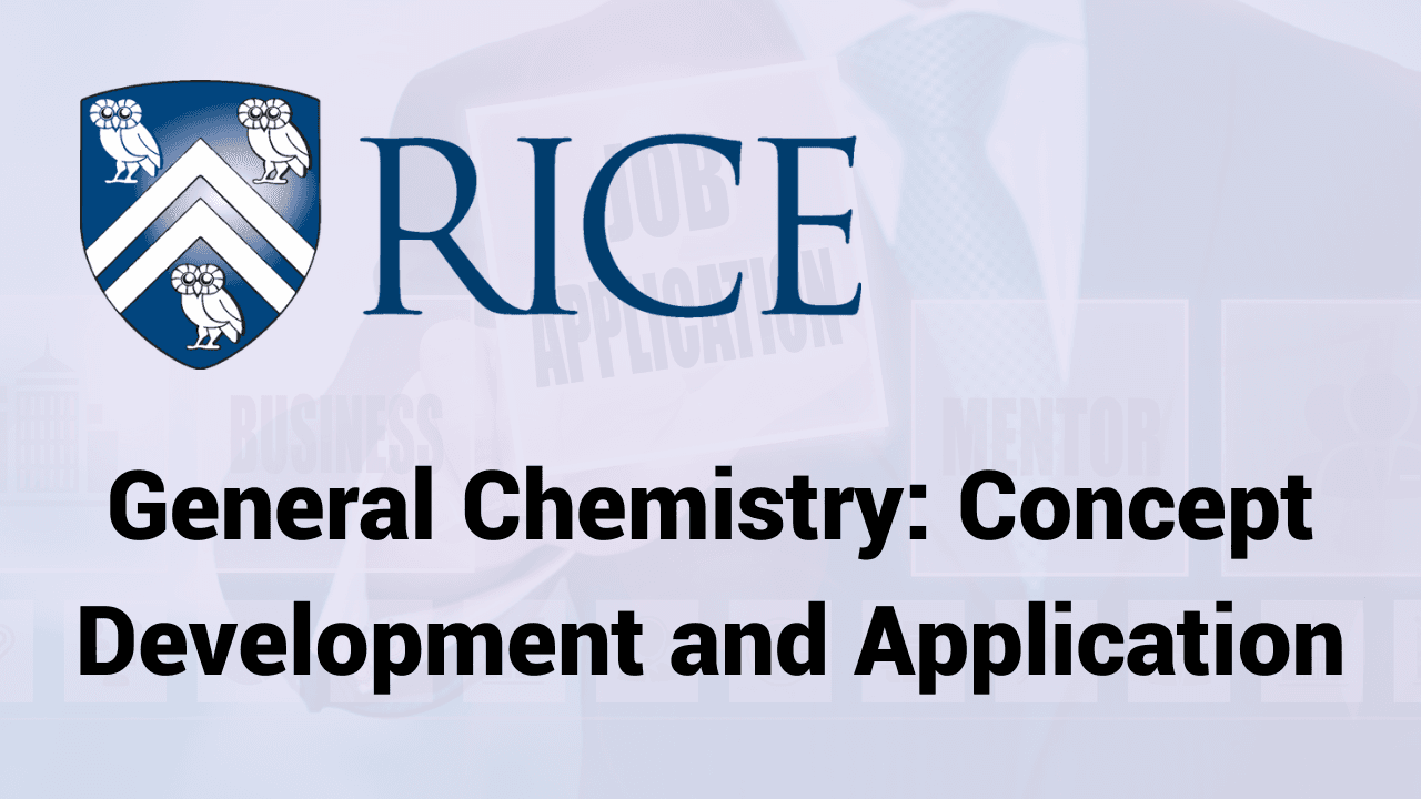 General Chemistry: Concept Development and Application