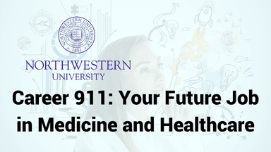 Career 911: Your Future Job in Medicine and Healthcare
