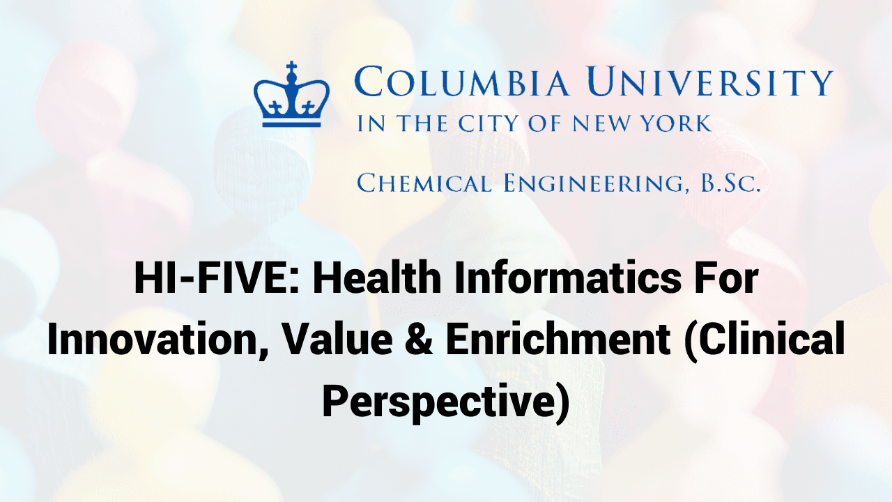 Health Informatics for Innovation and Value (HI-FIVE)
