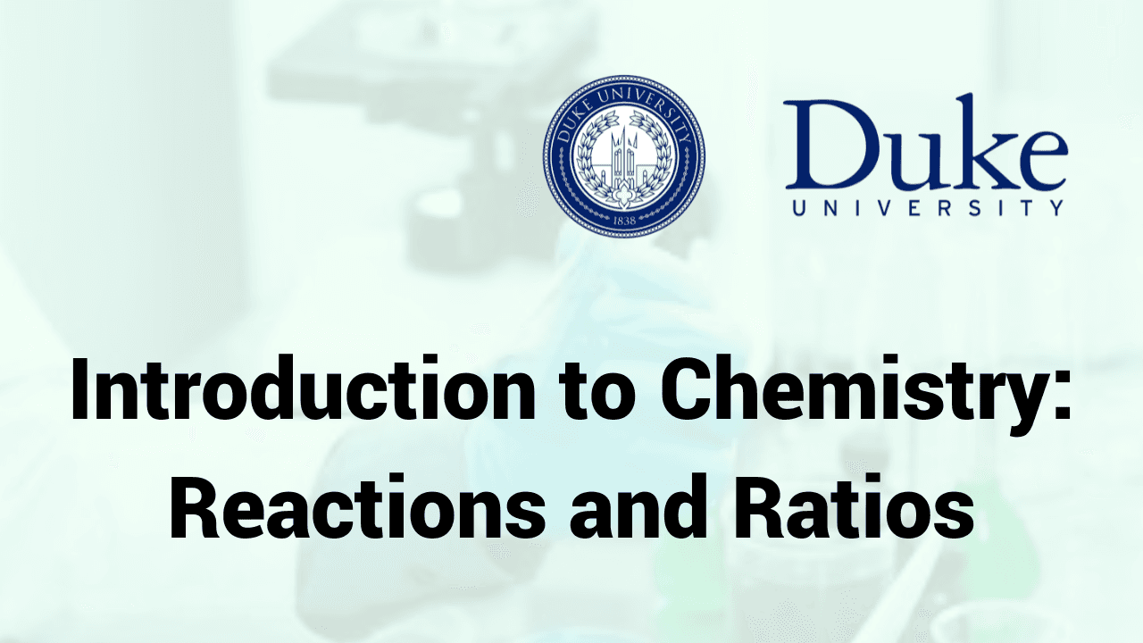 Intro to Chemistry: Reactions and Ratios