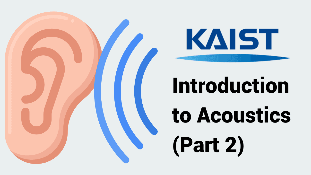 Introduction to Acoustics (Part 2)