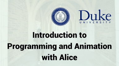 Introduction to Programming and Animation with Alice