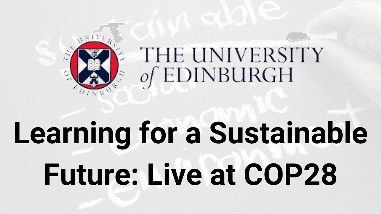 Learning for a Sustainable Future: Live at COP28