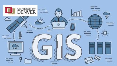 Geographic Information Systems (GIS)