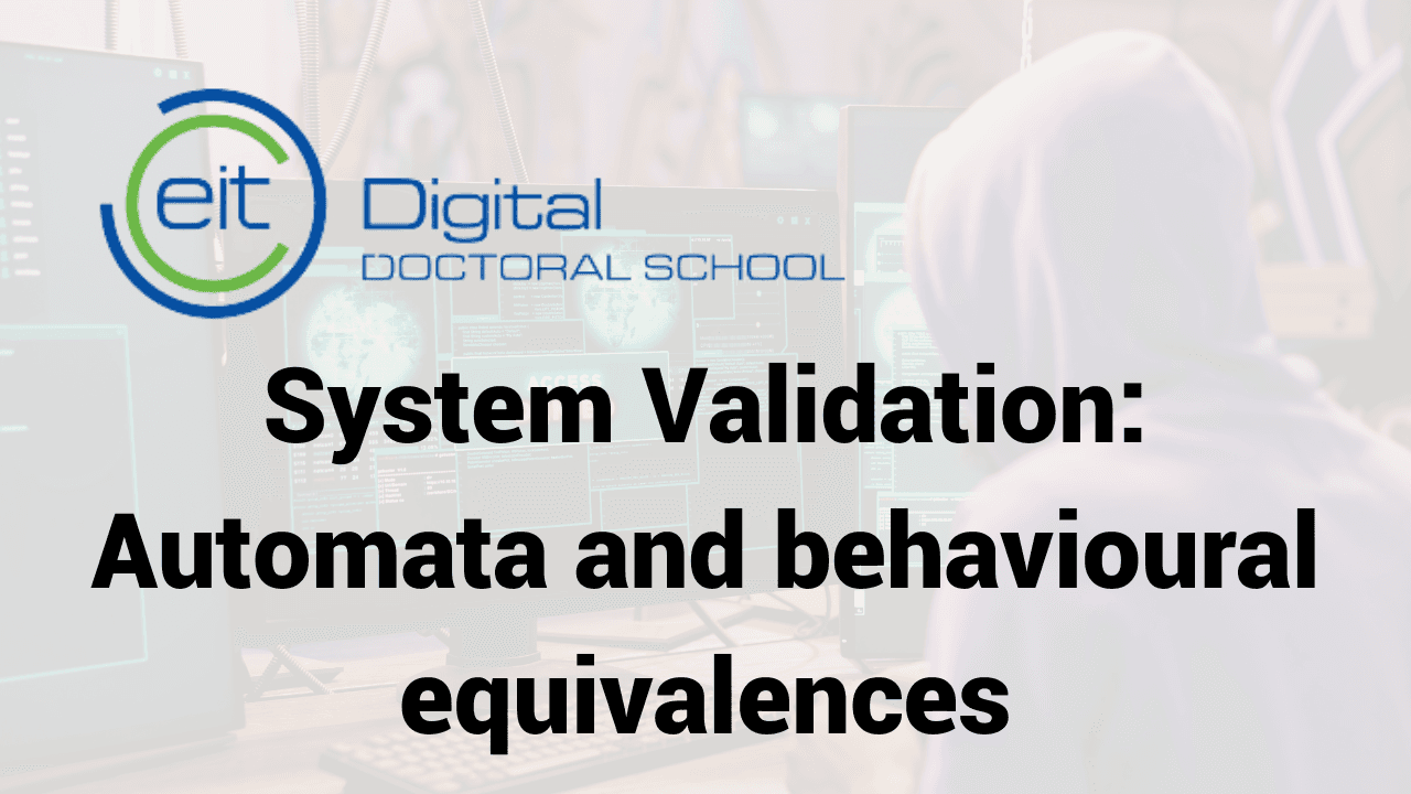 System Validation: Automata and behavioural equivalences