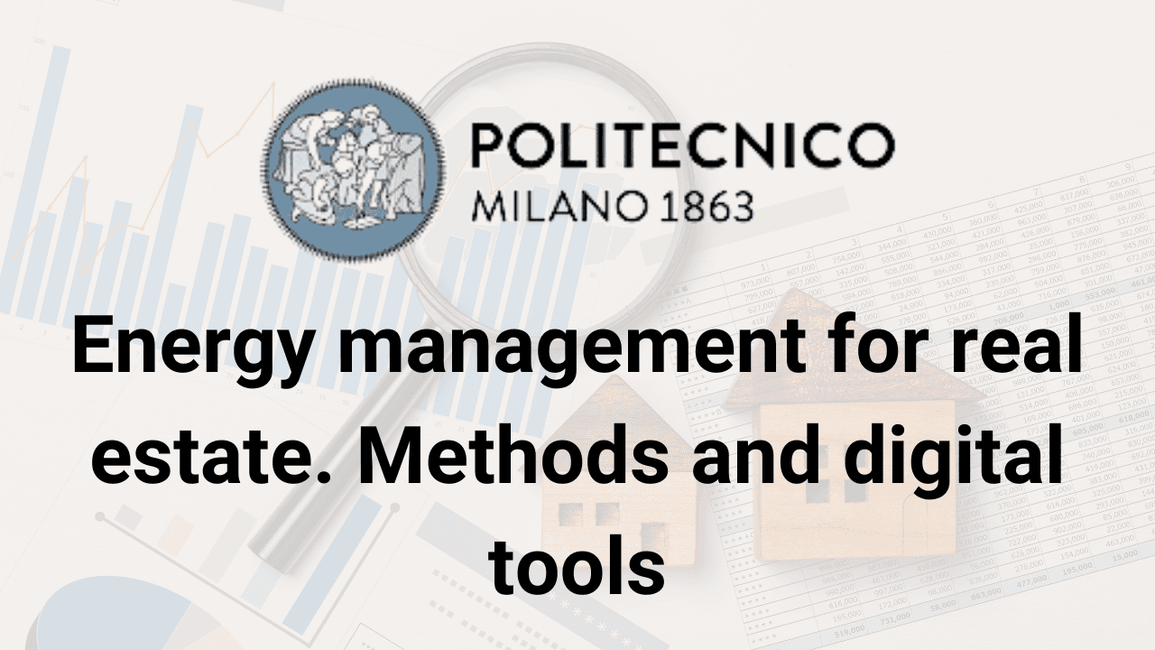 Energy management for real estate. Methods and digital tools