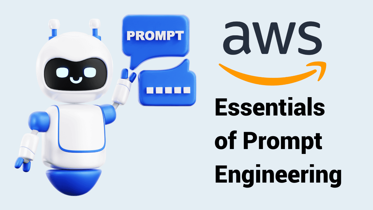 Essentials of Prompt Engineering