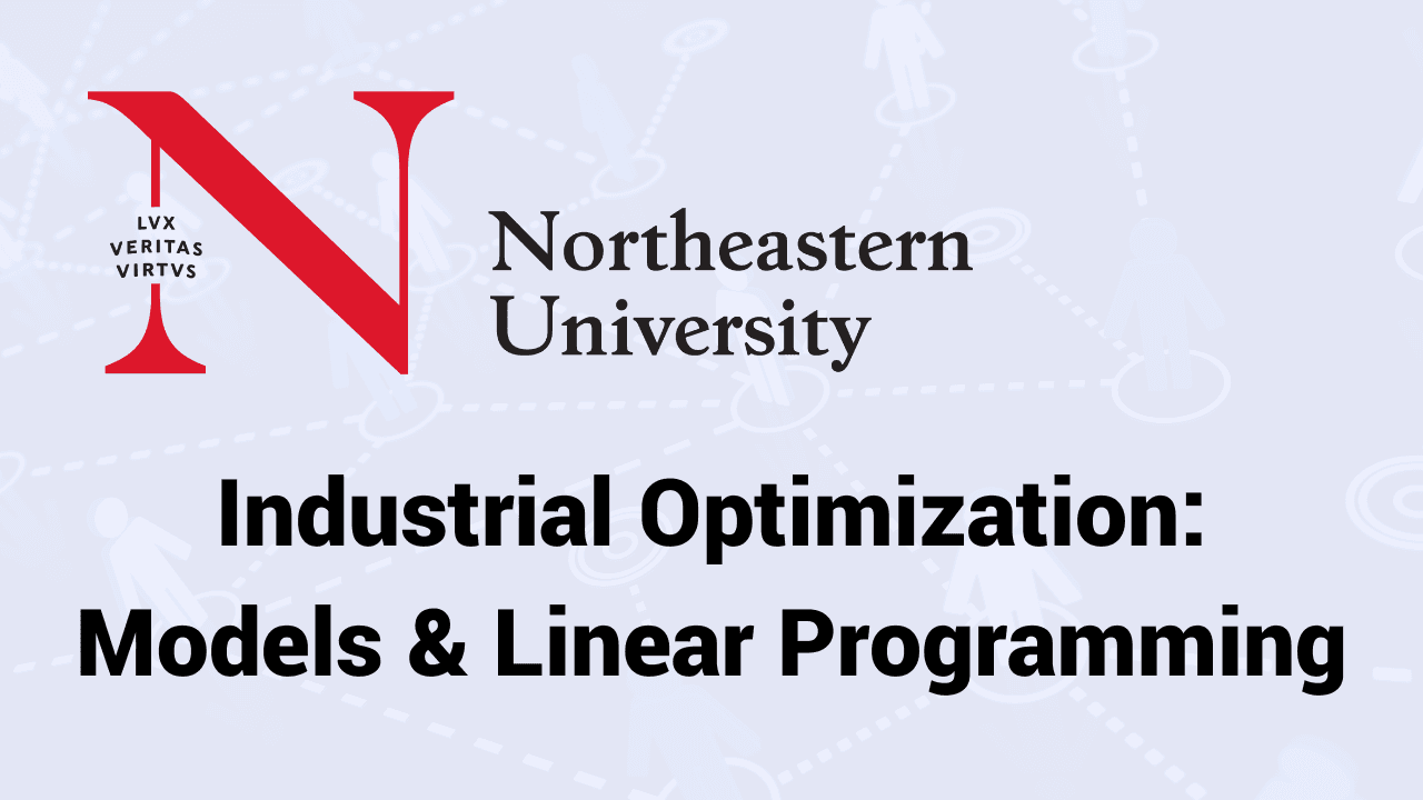 Industrial Optimization: Models & Linear Programming