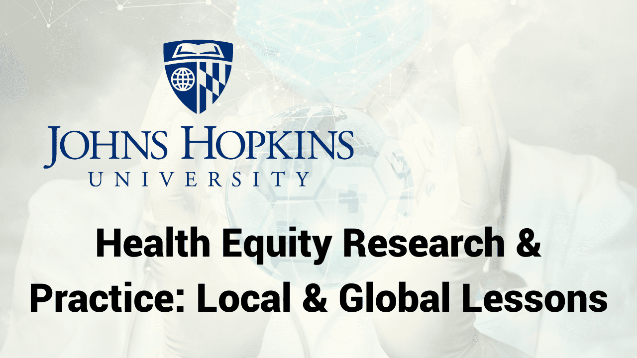Health Equity Research & Practice: Local & Global Lessons