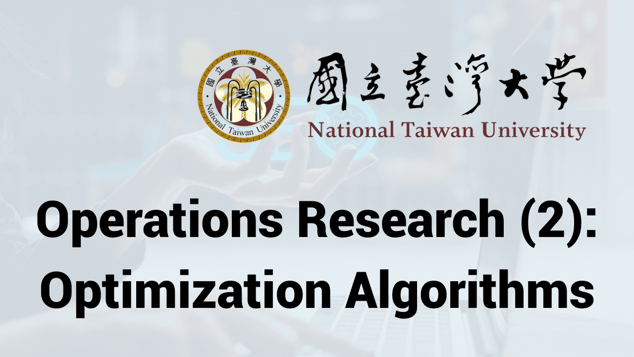 Operations Research (2): Optimization Algorithms