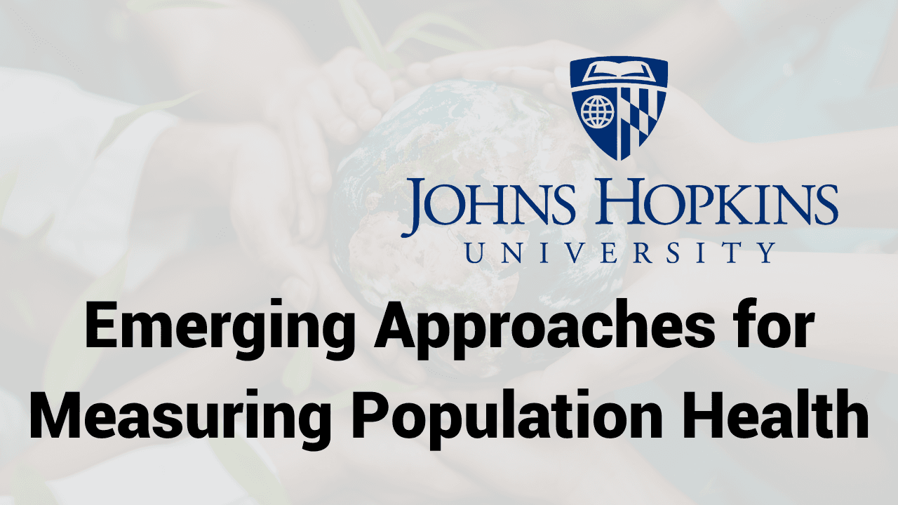Emerging Approaches for Measuring Population Health