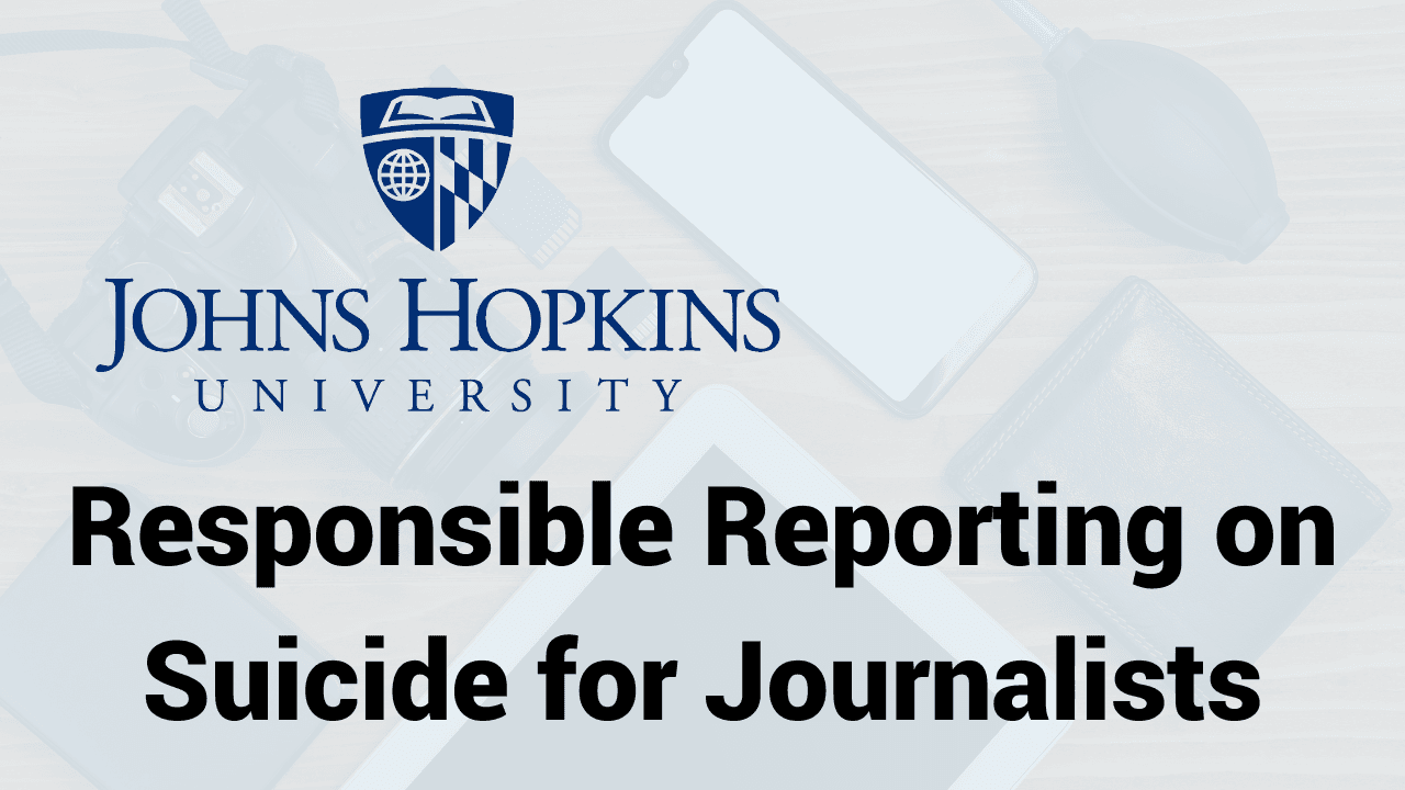 Responsible Reporting on Suicide for Journalists