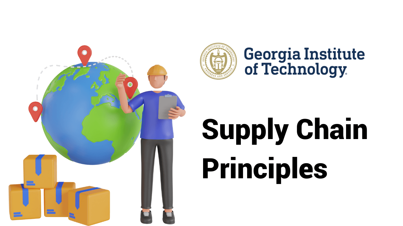 Supply Chain Principles: Fundamentals of SCM
